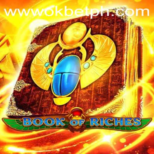 Discovering the Thrills of BookofRiches with OKBET