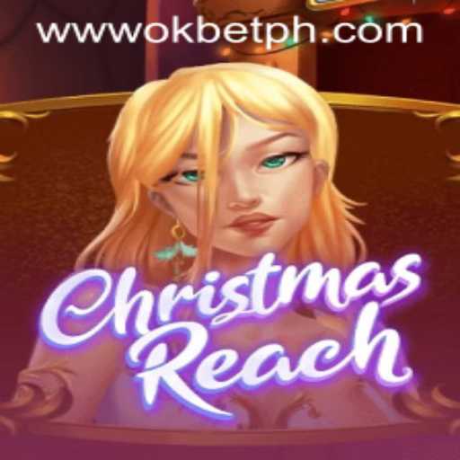 Unveiling 'ChristmasReach': A Festive Journey with OKBET