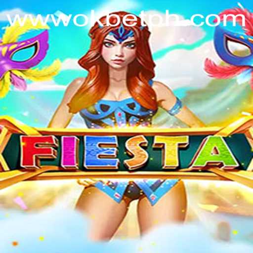 Fiesta: A Thrilling Dive into the World of OKBET