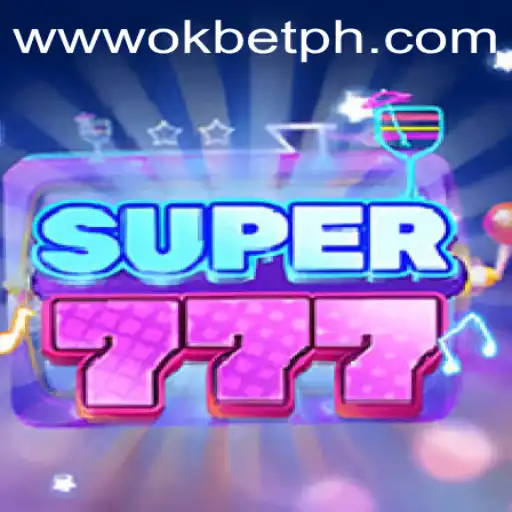 The Exciting World of Super777: A Deep Dive into the Popular OKBET Game